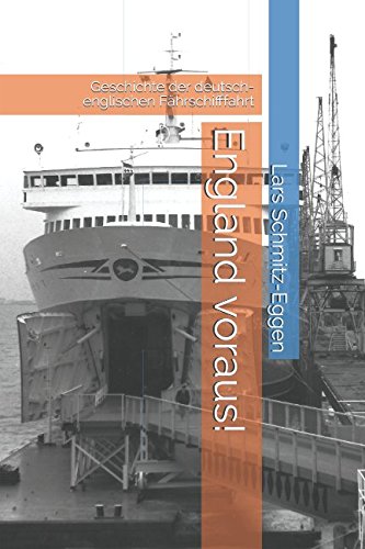 Geschichte der internationalen Fährschifffahrt ab Bremen, Bremerhaven und Hamburg - Cover