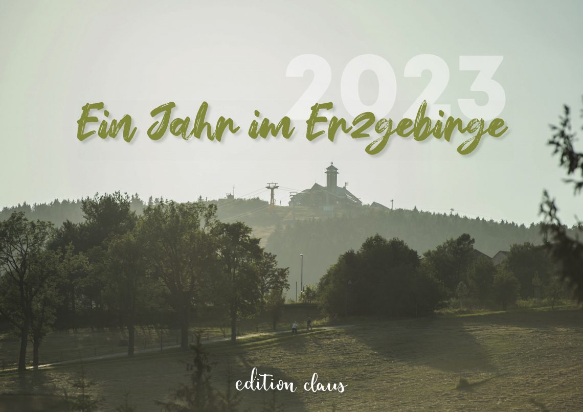Ein Jahr im Erzgebirge 2023