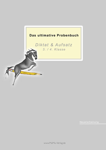 Das ultimative Probenbuch Diktat & Aufsatz 3./4.