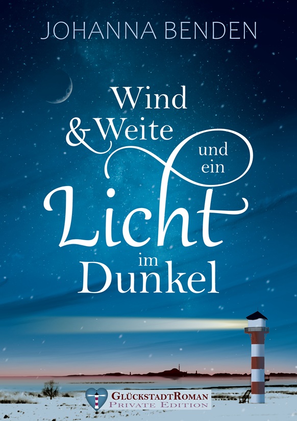 Wind und Weite und ein Licht im Dunkel