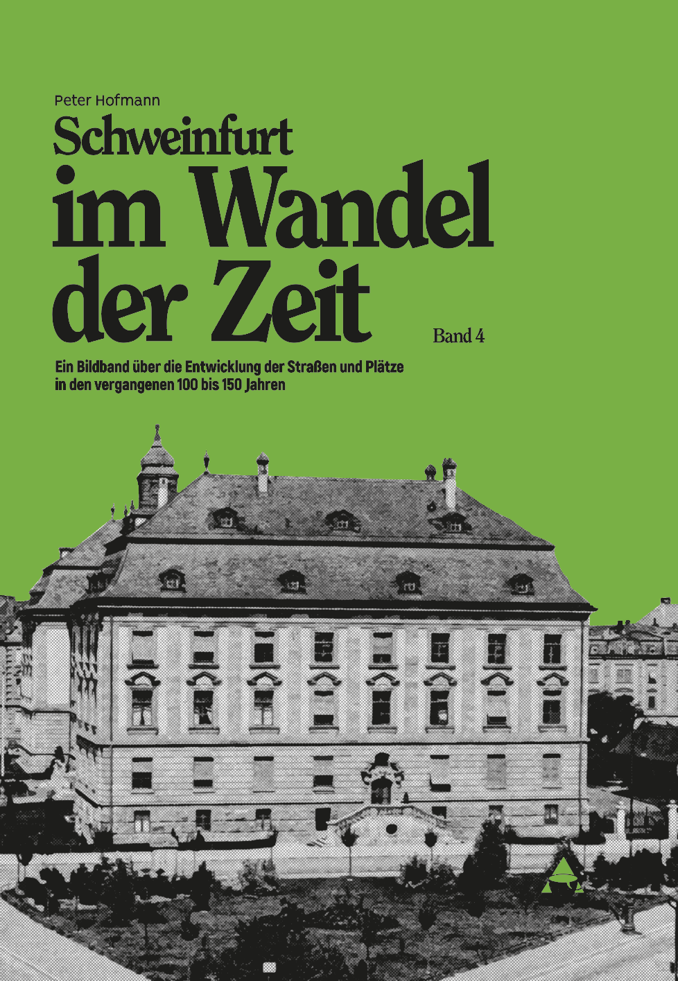 Schweinfurt im Wandel der Zeit Band 4 - Cover