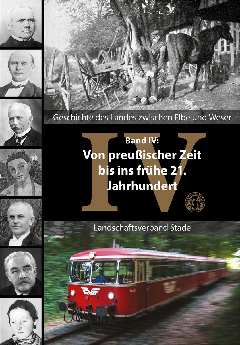 Geschichte des Landes zwischen Elbe und Weser. Band IV: Von preußischer Zeit bis ins frühe 21. Jahrhundert.