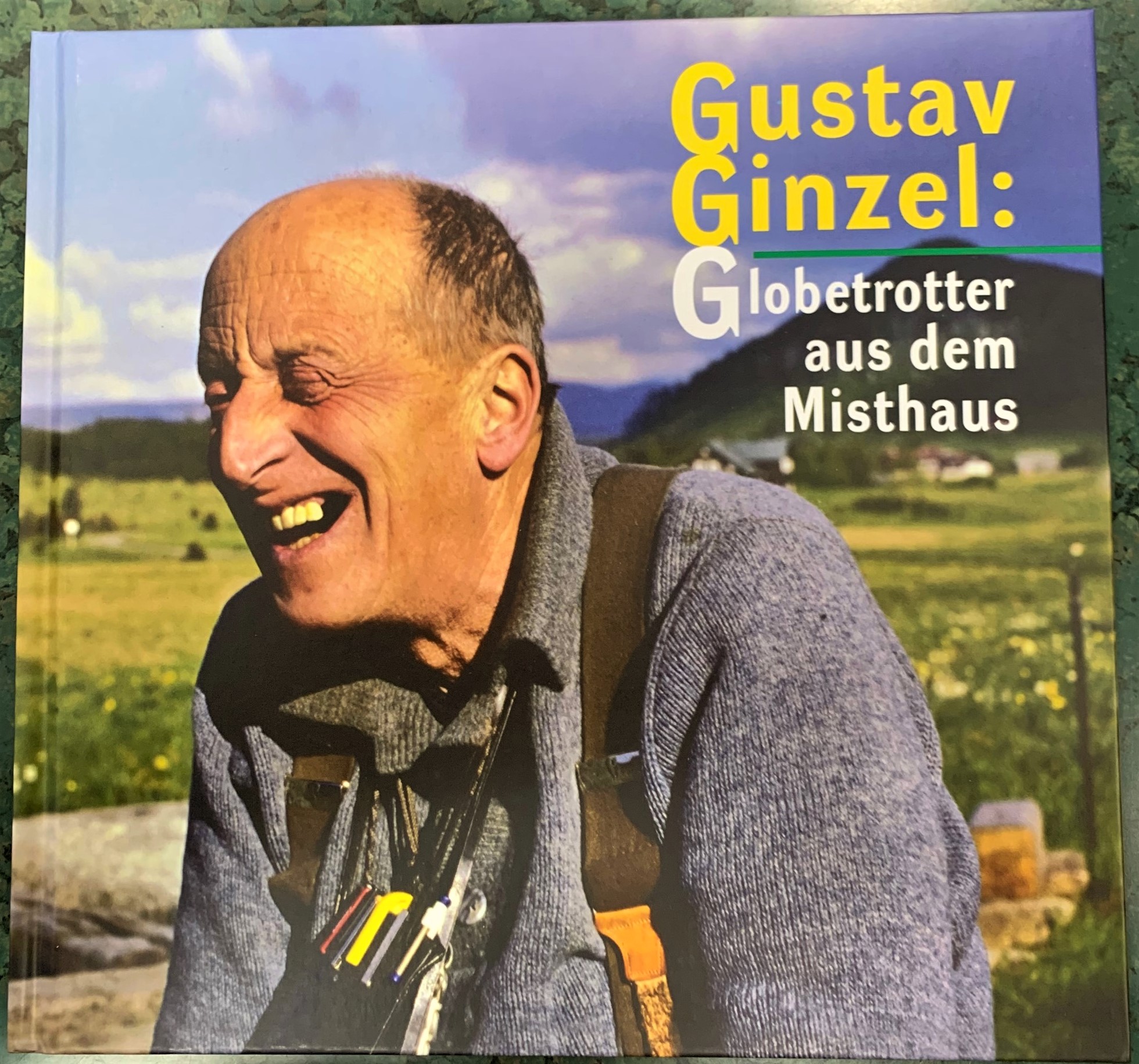 Gustav Ginzel: Globetrotter aus dem Misthaus - Cover