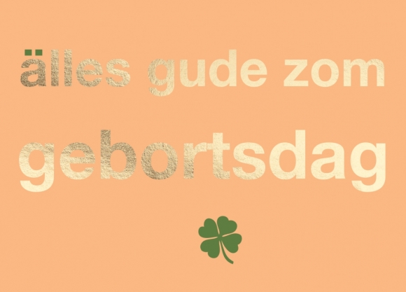 älles gude zom gebortsdag