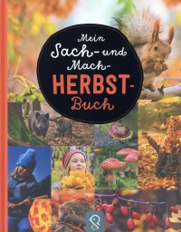 Mein Sach- und Mach-Herbst-Buch