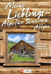 Meine Lieblings-Alpe für Senioren Allgäu