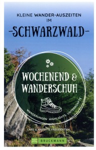 Wochenend und Wanderschuh - Kleine Wander-Auszeiten im Schwarzwald
