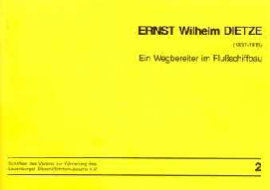 Ernst-Wilhelm Dietze (1827-1915)  - ein Wegbereiter im Flussschiffbau - Cover