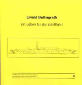 Ewald Bellingrath - Ein Leben für die Schifffahrt