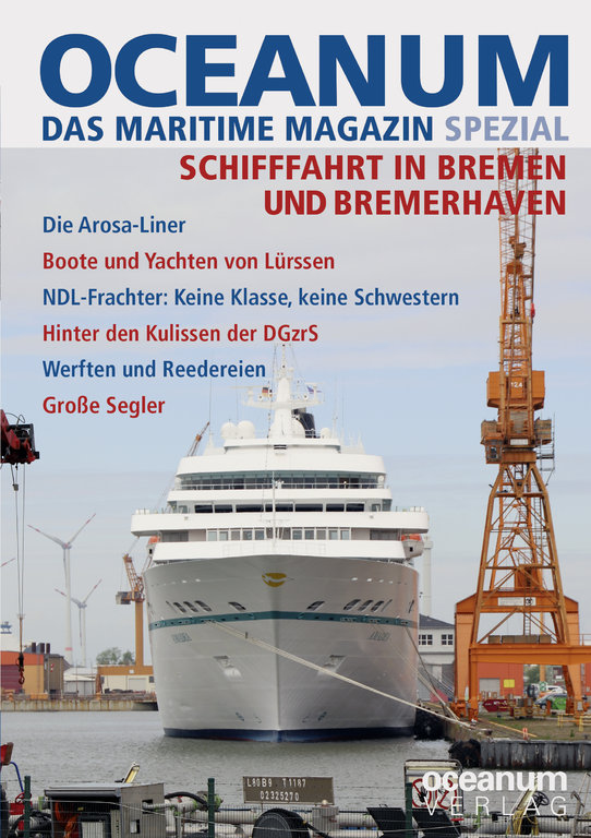OCEANUM. Das maritime Magazin SPEZIAL. Schifffahrt in Bremen und Bremerhaven