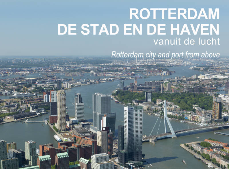Rotterdam, de Stad en de Haven vanuit de Lucht - Cover