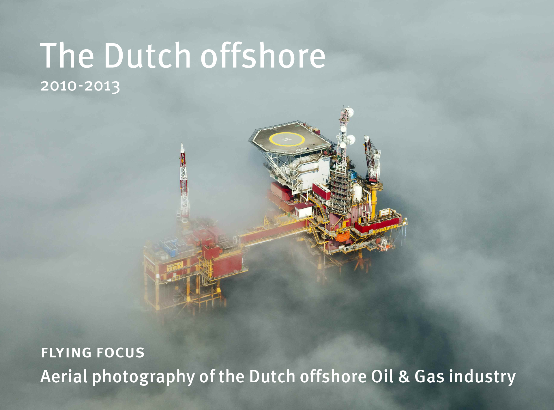 The Dutch offshore: 2010-2013