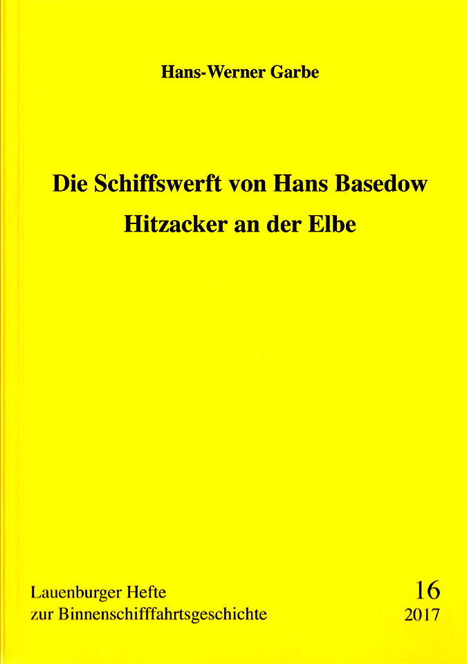 Die Schiffswerft von Hans Basedow – Hitzacker an der Elbe