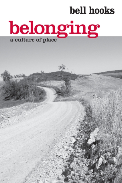 Belonging : A Culture of Place