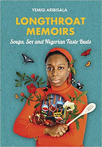 Longthroat Memoirs: Soups, Sex and Nigerian Taste Buds - Cover