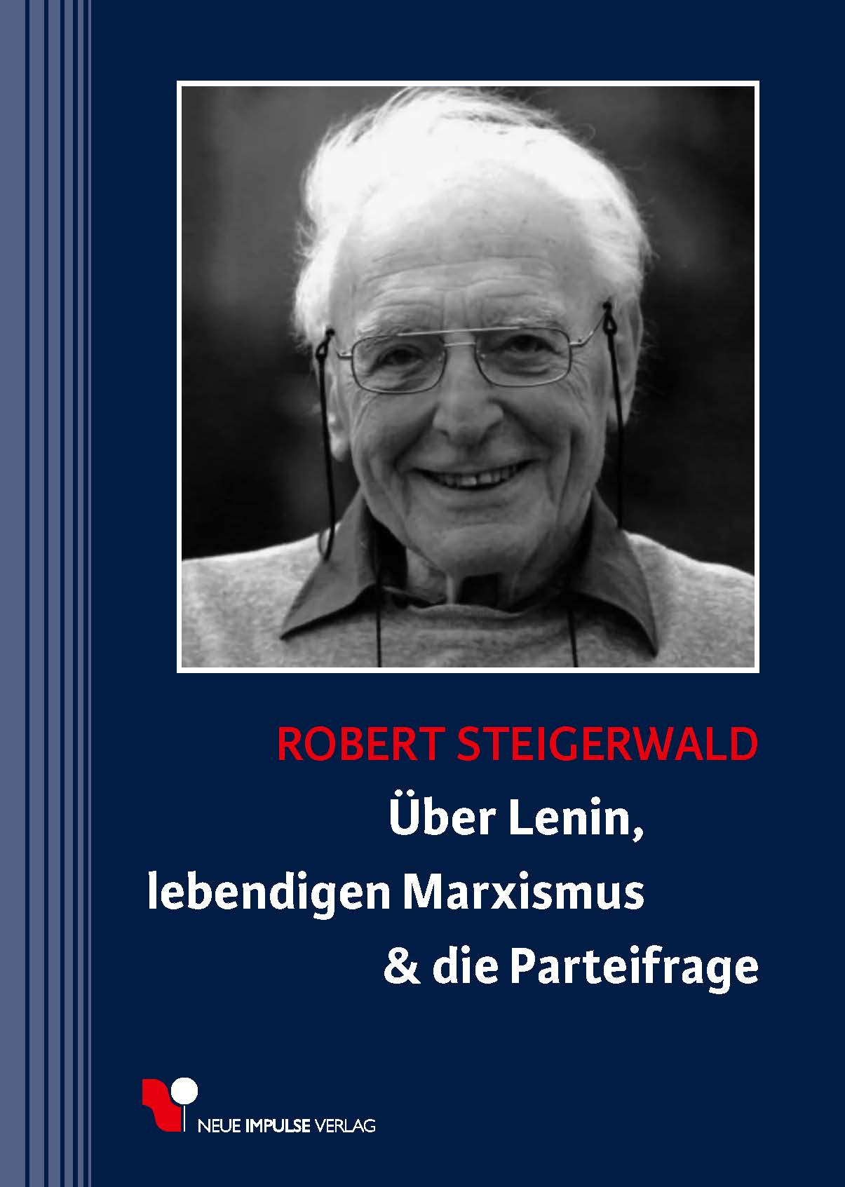 Über Lenin, lebendigen Marxismus & die Parteifrage